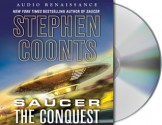 Saucer: The Conquest - Stephen Coonts, Eric Conger