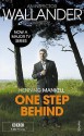 One Step Behind (Wallander #7)(TV Tie-in) - Henning Mankell, Ebba Segerberg