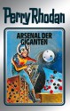 Perry Rhodan 37: Arsenal der Giganten (Silberband): 5. Band des Zyklus "M 87" (Perry Rhodan-Silberband) (German Edition) - H. G. Ewers, Kurt Mahr, William Voltz, Johnny Bruck