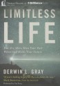 Limitless Life: You Are More Than Your Past When God Holds Your Future - Derwin L Gray, Mark Batterson