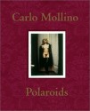 Carlo Mollino: Polaroids - Fulvio Ferrari, Napoleone Ferrari