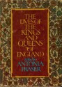 The Lives of the Kings and Queens of England - Antonia Fraser, J.P. Brooke-Little