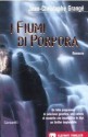 I fiumi di porpora - Jean-Christophe Grangé