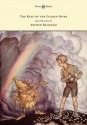 The King of the Golden River - Illustrated by Arthur Rackham - John Ruskin