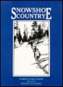 Snowshoe Country - Florence Page Jaques, Francis Lee Jaques