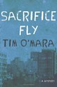 Sacrifice Fly - Tim O'Mara