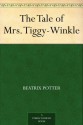 The Tale of Mrs. Tiggy-Winkle - Beatrix Potter