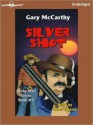 Silver Shot: Derby Man Series, Book 5 (MP3 Book) - Gary McCarthy, Gene Engene