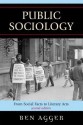 Public Sociology: From Social Facts to Literary Acts - Ben Agger