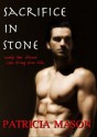 Sacrifice In Stone - Patricia Mason