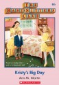 Kristy's Big Day (The Baby-sitter's Club, #6) - Ann M. Martin