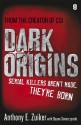 Dark Origins: Level 26: Book One (Level 26 Book 1) by Zuiker, Anthony E. (2010) Paperback - Anthony E. Zuiker