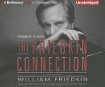 The Friedkin Connection: A Memoir (Audiocd) - William Friedkin