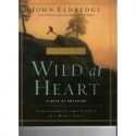 Wild At Heart: A Band of Brothers: Discovering the Secret of a Man's Soul (Facilitator's Guide) - John Eldredge