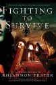 Fighting to Survive (As The World Dies, #2) - Rhiannon Frater