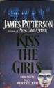 Kiss the Girls (Alex Cross, Book 2) - James Patterson