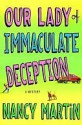 Our Lady of Immaculate Deception (A Roxy Abruzzo Mystery #1) - Nancy Martin