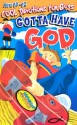 Gotta Have God: Ages 10-12 - Linda Washington, Jeanette Dall