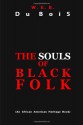 The Souls of Black Folk - W.E.B. Du Bois