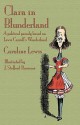 Clara in Blunderland: A Political Parody Based on Lewis Carroll's Wonderland - Caroline Lewis, J. Stafford Ransome, Michael Everson