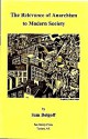 The Relevance of Anarchism to Modern Society - Sam Dolgoff