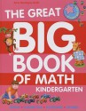 The Great Big Book of Math, Kindergarten - Ann Montague-Smith, Peter Lawson, Steve Lumb