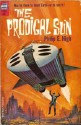 The Prodigal Sun - Philip E. High