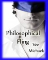 Philosophical Fling - Vee Michaels