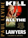 Kill All the Lawyers: A Solomon vs. Lord Novel (MP3 Book) - Paul Levine, William Dufris