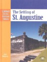 The Settling of St. Augustine - Janet Riehecky