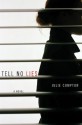 Tell No Lies - Julie Compton