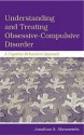 Understanding and Treating Obsessive-Compulsive Disorder: A Cognitive Behavioral Approach - Jonathan S. Abramowitz