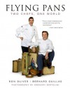 Flying Pans: Two Chefs, One World - Bernard Guillas, Ron Oliver, Bernard Guillas