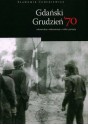 Gdański Grudzień ’70 - Sławomir Cenckiewicz