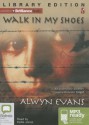 Walk in My Shoes - Alwyn Evans, Kellie Jones