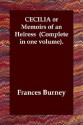 Cecilia or Memoirs of an Heiress (Complete in One Volume) - Fanny Burney