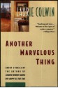 Another Marvelous Thing - Laurie Colwin