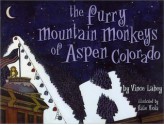 The Furry Mountain Monkeys of Aspen Colorado - Vince Lahey, Katie Viola