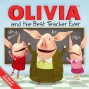 OLIVIA and the Best Teacher Ever: with audio recording - Ilanit Oliver, Shane L. Johnson