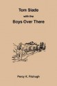 Tom Slade with the Boys Over There - Percy Keese Fitzhugh, R. Emmett Owen