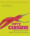 Curry Cuisine - David Thompson, Corinne Trang, Sri Owen, Vivek Singh, Judy Bastyra, Roopa Gulati, Yasuko Fukuoka, Mahmood Akbar, Das Sreedharam