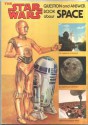 The Star Wars Question & Answer Book about Space - Dinah L. Moché, David Kawami