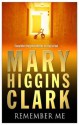 Remember Me - Mary Higgins Clark