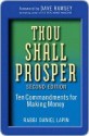 Thou Shall Prosper: Ten Commandments for Making Money - Daniel Lapin