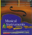 Musical Instruments: From Flutes Carved of Bone, to Lutes, to Modern Electric Guitars - Gallimard Jeunesse