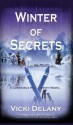 Winter of Secrets (Constable Molly Smith #3) - Vicki Delany