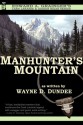 Manhunter's Mountain(Cash Laramie& Gideon Miles) - Wayne D. Dundee