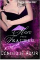 Hot For Teacher - Dominique Adair