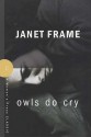 Owls Do Cry (A Women's Press Classic) - Janet Frame