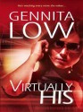 Virtually His (MIRA) - Gennita Low